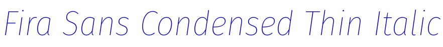 Fira Sans Condensed Thin Italic police de caractère